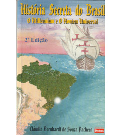 História Secreta do Brasil o Millennium e o Homem Universal