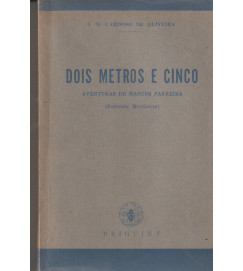Dois Metros e Cinco ( Aventuras de Marcos Pereira)