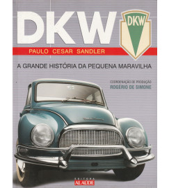 Dkw- a Grande História da Pequena Maravilha