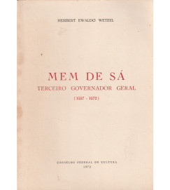 Mem de Sá- Terceiro Governador Geral (1557- 1572)