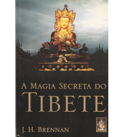 A Magia Secreta do Tibete