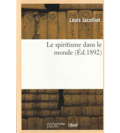 Le Spiritisme Dans Le Monde (Éd. 1892)/ Fac- Símile