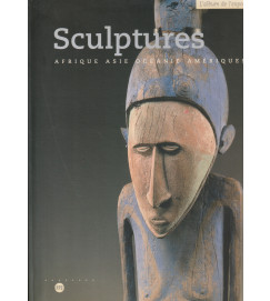 Sculptures Afrique Asie Oceanie Ameriques