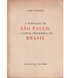 A Fundação de São Paulo Capital Geográfica do Brasil