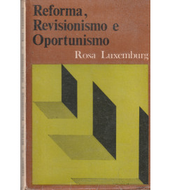 Reforma, Revisionismo e Oportunismo