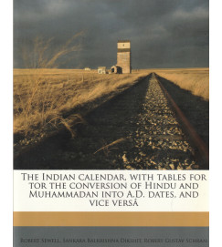 The Indian Calendar, With Tables For Tor the Conversion/ Fac-símile