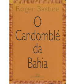 O Candomblé da Bahia