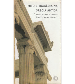  Mito e Tragédia na Grécia Antiga 