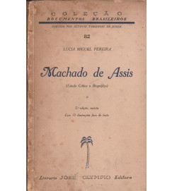 Machado de Assis (estudo Crítico e Biográfico)
