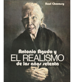 Antonio Agudo y El Realismo de los Años Setenta