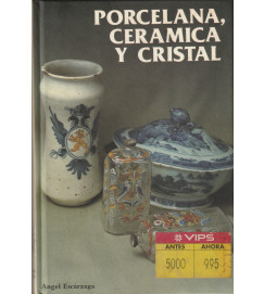 Porcelana, Ceramica y Cristal