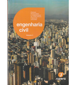 Engenharia Civil Volume 3/ Provas Resolvidas e Comentadas de Concursos