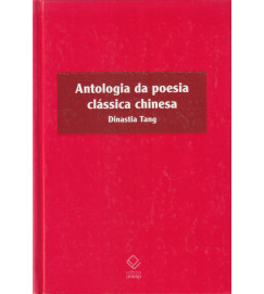 Antologia da Poesia Clássica Chinesa