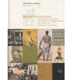 Registros escravos: repertório das fontes oitocentistas pertencentes ao acervo da biblioteca nacional