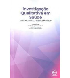 Investigação Qualitativa Em Saúde - Ellen Synthia Fernandes de Oliveira