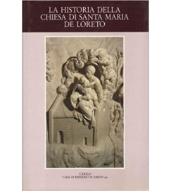 La Historia Della Chiesa Di Santa Maria de Loreto - N/d