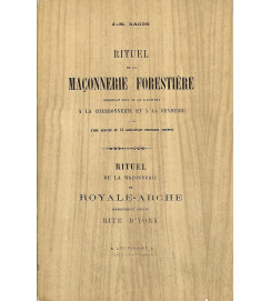 Rituel de La Maçonnnerie Forestiere -  J. M. Ragon