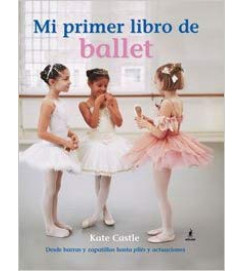 Mi Primer Libro de Ballet - Kate Castle