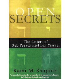 Open Secrets the Leters of Reb Yerachmiel Ben Yisrael - Rami M Shapiro