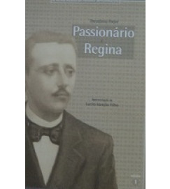 Passionário e Regina Volume 1 - Theotonio Freire