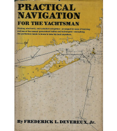 Practical Navigation for the Yachtsman - Frederick L. Devreux
