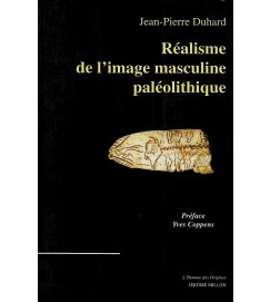 Realisme de L'Image Masculine Paleolithique - Jean Pierre Duhard
