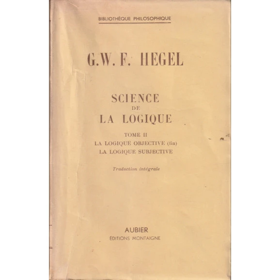 Science de La Logique Tome II