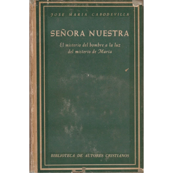 Señora Nuestra - El Mistério del Hombre a La Luz del Misterio de Maria