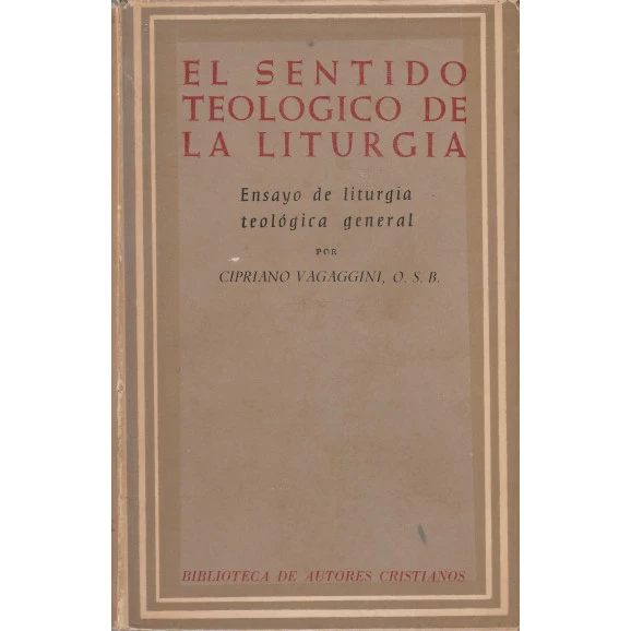 El Sentido Teologico de La Liturgia