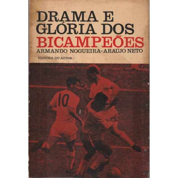 Drama e Glória dos Bicampeões