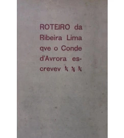 Roteiro da Ribeira Lima Que o Conde Daurora Escreveu - autor não identificado