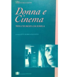 Donna e Cinema Nelleuropa Duemila Volume 3  - Eusebio Ciccotti