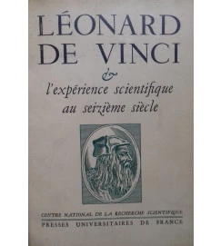 Leonard de Vinci et L Experience Scientifique Au Seizieme Siecle -  Sciences Humaines