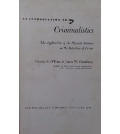 An Introduction to Criminalistics the Application of the Physical -  Charles e Ohara