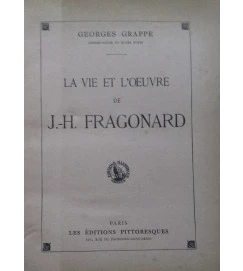 La Vie et Loeuvre de - J-h Fragonard Georges Grappe