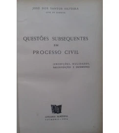 Questões Subsequentes Em Processo Civil - Jose dos Santos Silveira