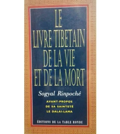 Le Livre Tibetain de La Vie et de La Mort - Sogyal Rinpoche