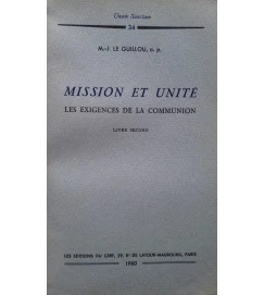 Mission et Unité: les Exigences de La Communion 2 Volumes - M. J. Le Guillou