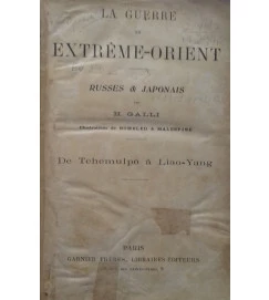 La Guerre En Extrême-orient 2 Volumes - H. Galli