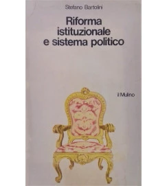 Riforma Istituzionale e Sistema Politico - Stefano Bartolini