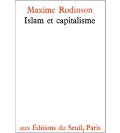 Islam et Capitalisme - Maxime Rodinson