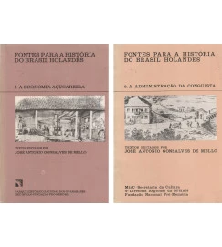 A Economia Açucareira / a Administração da Conquista 2 Volumes