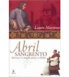 Abril Sangrento - Lauro Martines