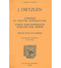 L'essence Du Travail Intellectuel Ecrits Philosophiques - J. Dietzgen