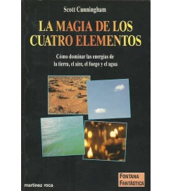 La Magia de los Cuatro Elementos - Scott Cunningham