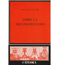 Sobre La Deconstruccion