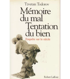 Memoire Du Mal Tentation Du Bien  Enquete Sur Le