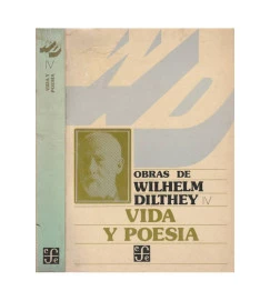 Obras de Wilhelm Dilthey  IV - Vida y Poesia