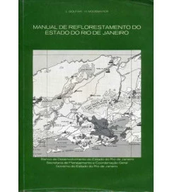 Manual de Reflorestamento do Estado do Rio de Janeiro - L. Golfari e H. Moosmayer