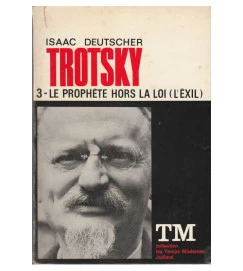 Trotsky 3 - Le Prophete Hors La Loi ( L Exil )
